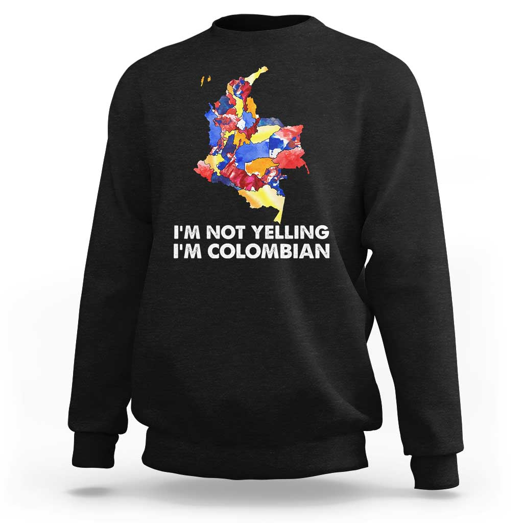 Black crewneck sweatshirt with colorful Colombia map graphic and 'I'm Not Yelling' text