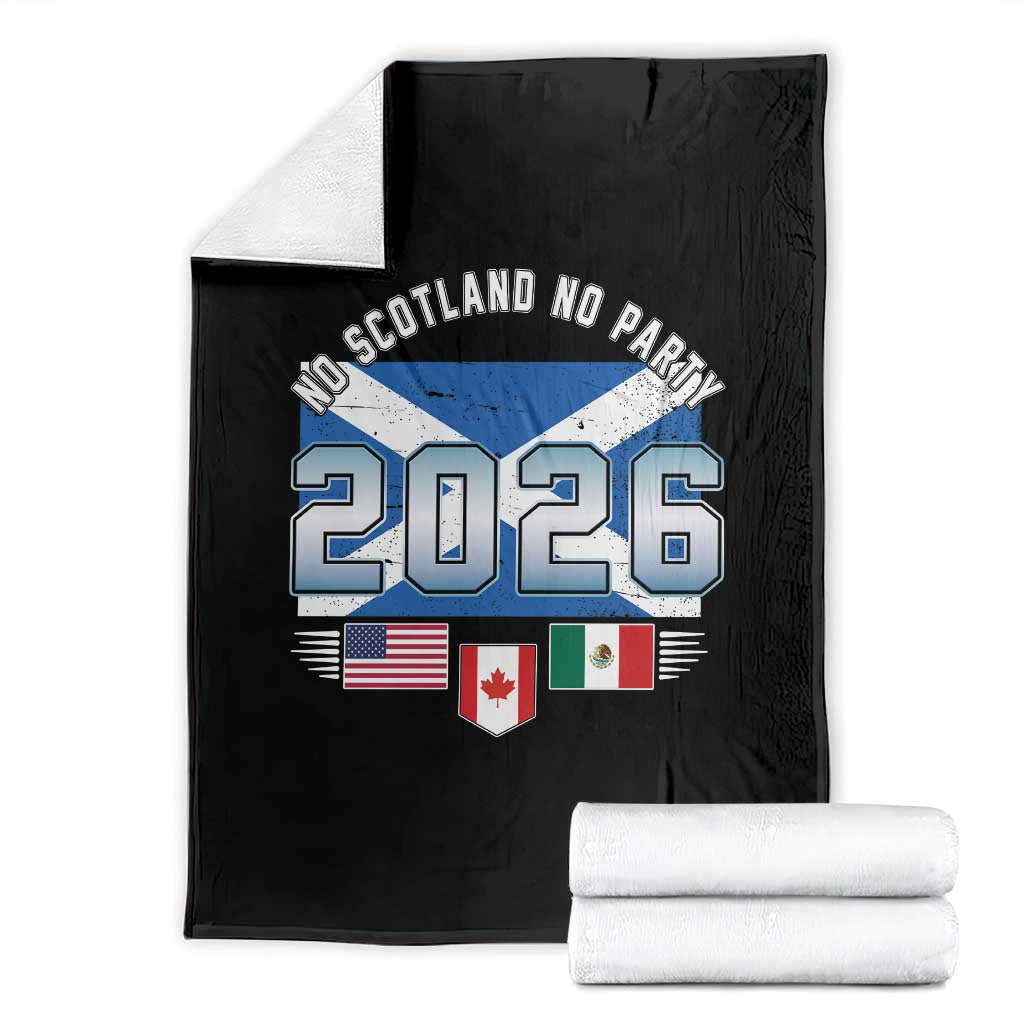 No Scotland No Party 2026 North American Football Tournament Throw Blanket Game Day Soccer Fans