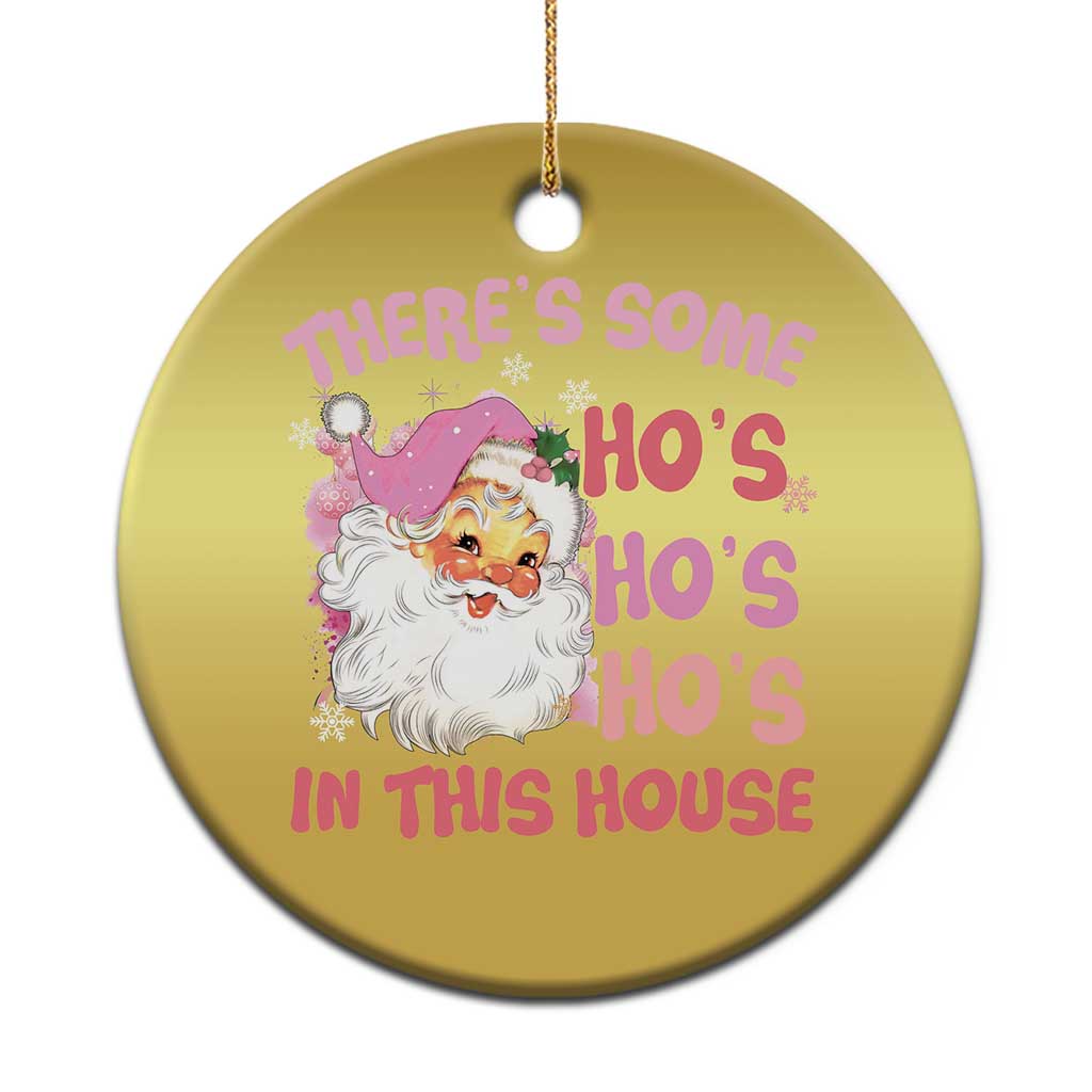 Funny Pink Santa Christmas Ornament Theres Some Hos In This House Retro Xmas Vibe - Wonder Print Shop