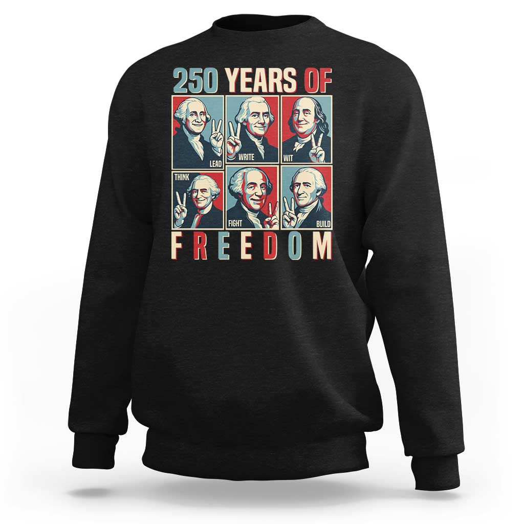 Founding Fathers 250 Years of Freedom Sweatshirt Patriotic Pop Art Style Semiquincentennial 2026 - Wonder Print Shop