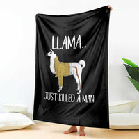 Funny Llama Just Killed a Man Throw Blanket Animal Pun Internet Meme - Wonder Print Shop