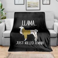 Funny Llama Just Killed a Man Throw Blanket Animal Pun Internet Meme - Wonder Print Shop