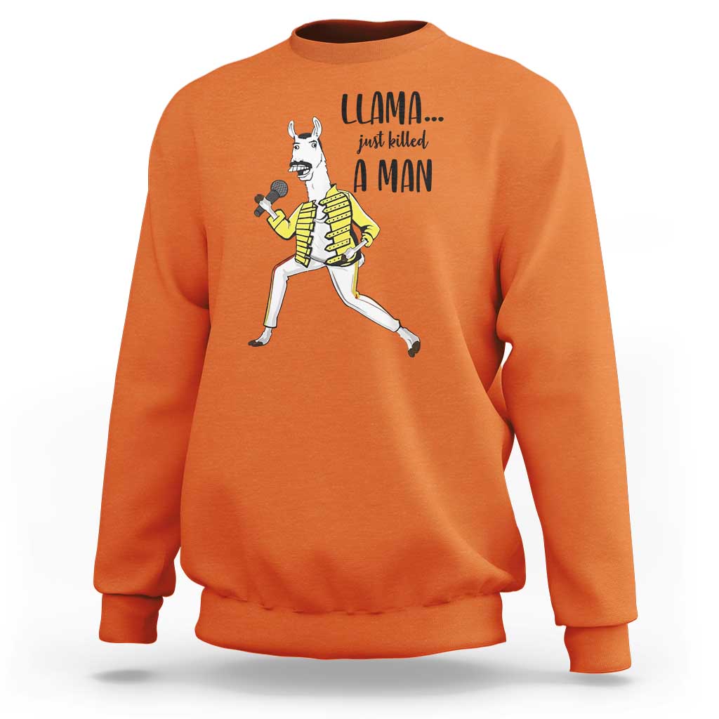 Funny Llama Just Killed a Man Sweatshirt Singing Animal Pun Internet Meme - Wonder Print Shop