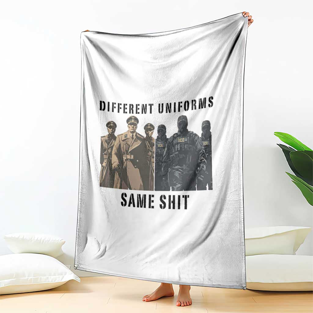 Different Uniforms Same Shit Sarcastic Throw Blanket Anti Authoritarian Fascism Protest