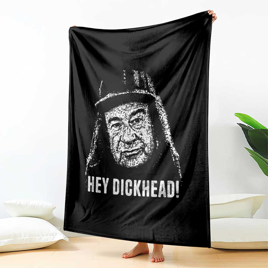 Hey Dckhead Grumpy Old Man Humor Throw Blanket Jerk Sarcastic Comedy