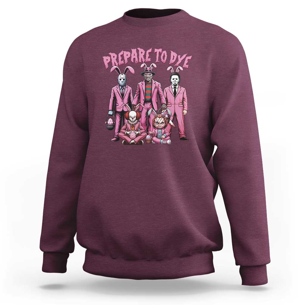 Prepare to Groovy Dye Funny Bunny Easter Sweatshirt Horror Dyeing Eggs