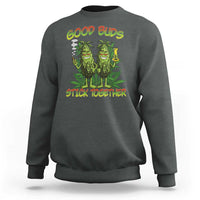 Funny Marijuana Sweatshirt Good Buds Stick Together Couples 420 Weed Cannabis