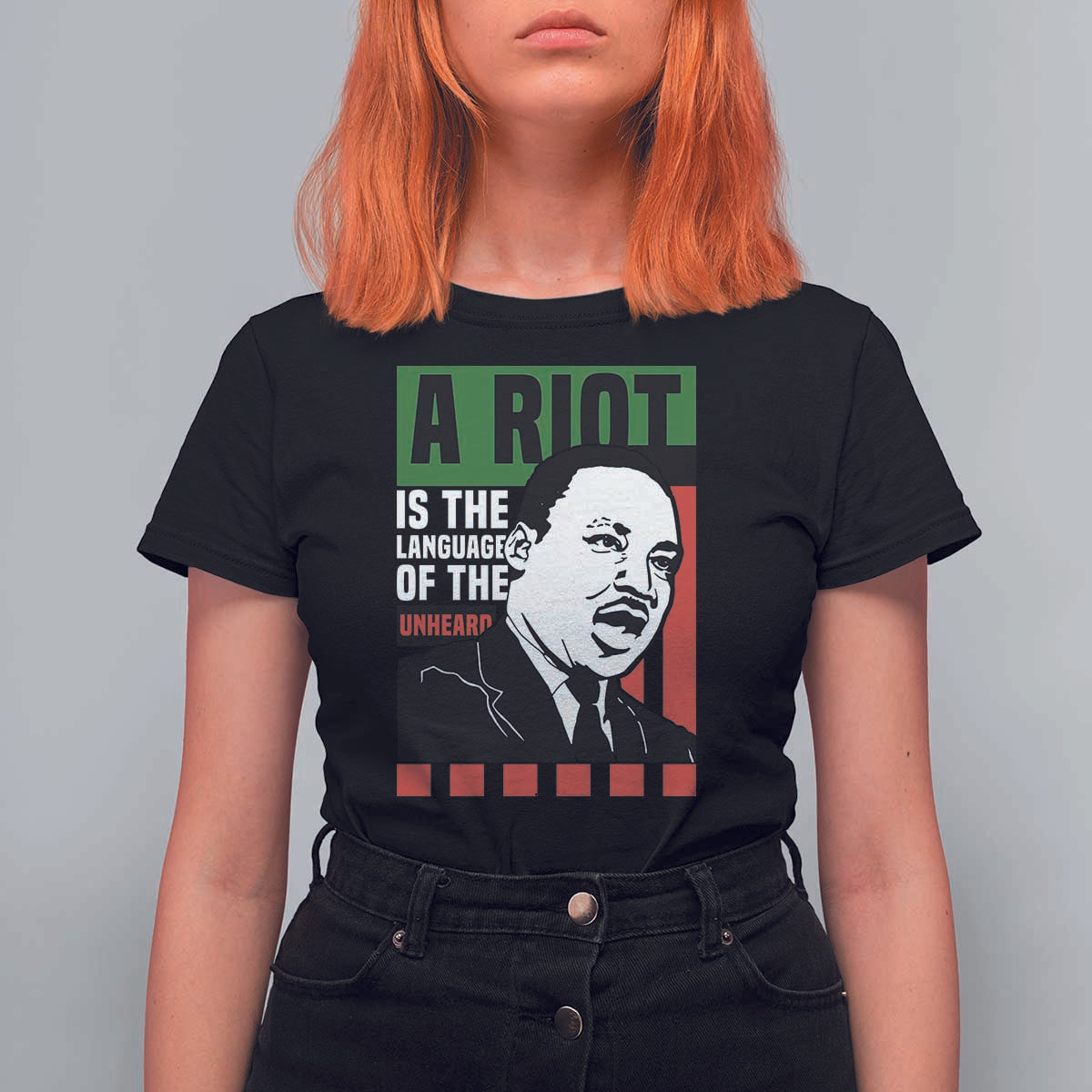 Martin Luther King MLK T Shirt For Women A Riot Is The Language Of The Unheard Civil Rights - Wonder Print Shop