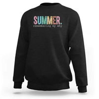 Summer Remembering My Why Sweatshirt Funny Distressed Retro End of School Year Teacher Typography