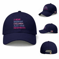 I Hear Migrant Children Also Have Heartbeats Baseball Cap Sarcastic Human Rights Activism