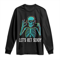 Lets Get Sendy Skeleton Long Sleeve Shirt Full Send Vibes Glowcore - Wonder Print Shop