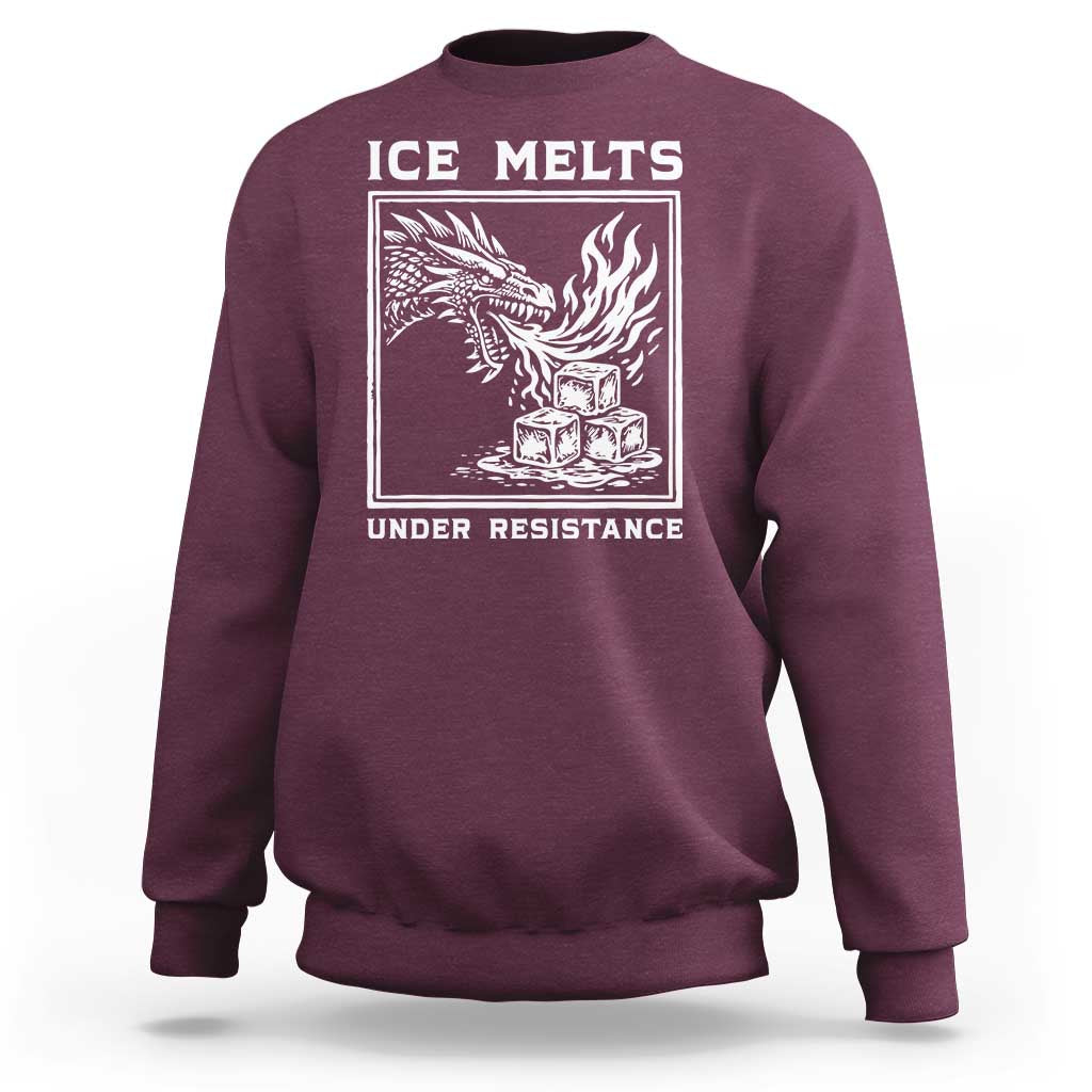 Ice Melts Under Resistance Sweatshirt Against Ice Protest Dragon Graphic with Fire