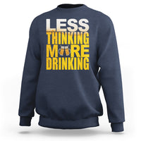 Navy sweatshirt with 'LESS THINKING MORE DRINKING' beer mug graphic