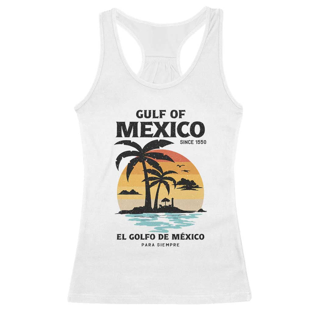 Gulf of Mexico Forever Since 1550 Racerback Tank Top Golfo De Mexico Para Siempre Retro Beach