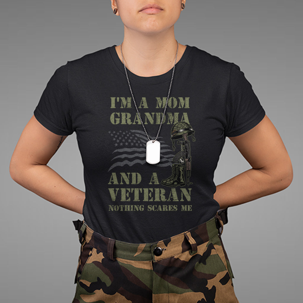 I'm A Mom Grandma And A Veteran Nothing Scares Me T-Shirt for Female Veteran, Woman Veteran Shirt, Patriotic Shirt, US Military Shirt T Shirt - Wonder Print Shop