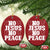 Know Jesus Know Peace Christmas Ornament No Jesus No Peace - Wonder Print Shop