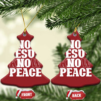 Red Christmas tree-shaped ornaments with white “NO JESUS NO PEACE” and “KNOW JESUS KNOW PEACE.”