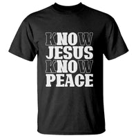 Black graphic T-shirt with 'KNOW JESUS KNOW PEACE' front print.