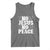 Know Jesus Know Peace Tank Top No Jesus No Peace