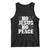 Know Jesus Know Peace Tank Top No Jesus No Peace