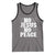 Know Jesus Know Peace Tank Top No Jesus No Peace