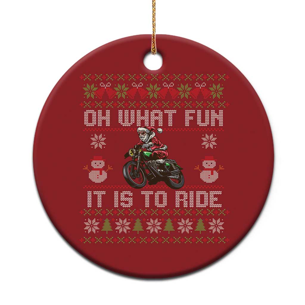 Biker Santa Claus Christmas Ornament Oh What Fun It Is To Ride Motorcycle Christmas Ugly Sweater - Wonder Print Shop