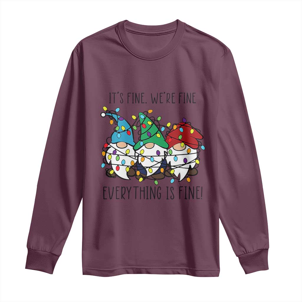 Christmas Gnomies Long Sleeve Shirt It's Fine I'm Fine Everything Is Fine