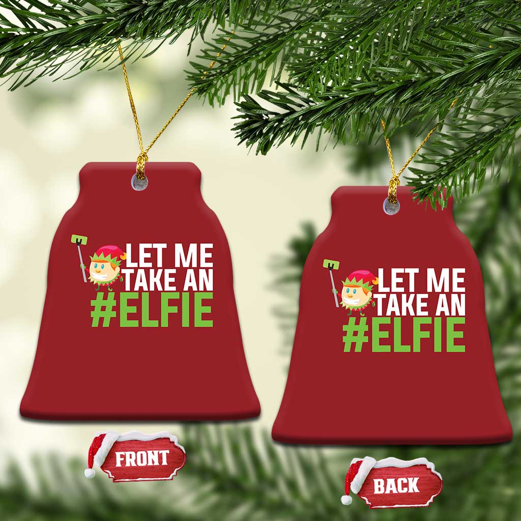 Red bell-shaped elf selfie Christmas ornament, 'LET ME TAKE AN #ELFIE' text