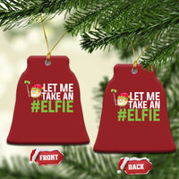 Red bell-shaped elf selfie Christmas ornament, 'LET ME TAKE AN #ELFIE' text
