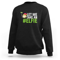 Black crewneck sweatshirt with 'Let Me Take an #Elfie' front graphic.
