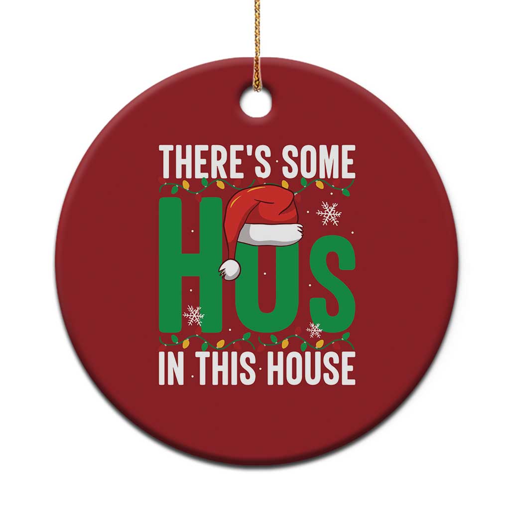 Xmas Santa Ho Ho Ho Christmas Ornament There's Some Hos In This House - Wonder Print Shop