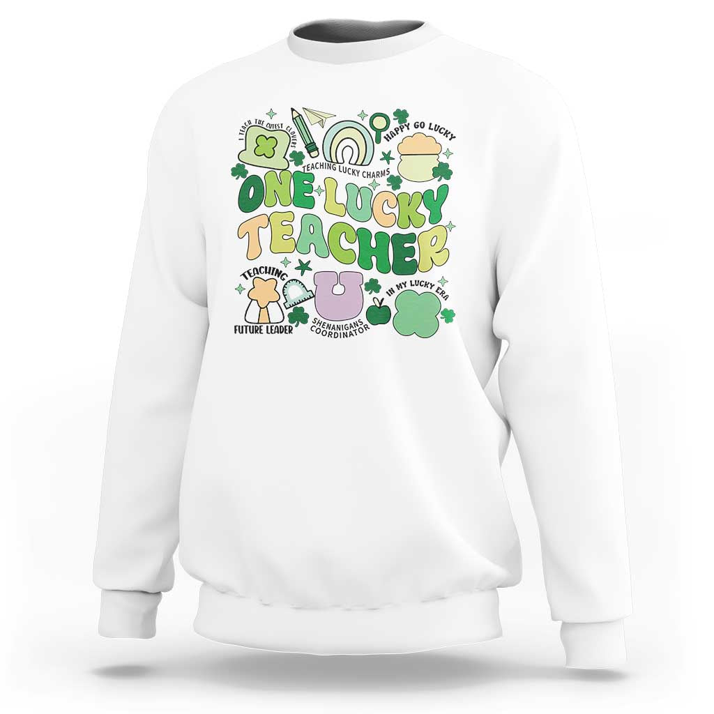 Teachers St Patrick's Day Sweatshirt One Lucky Teacher Retro Groovy