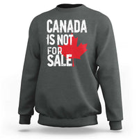 Charcoal crewneck sweatshirt with distressed 'Canada is not for sale' text and red maple leaf.