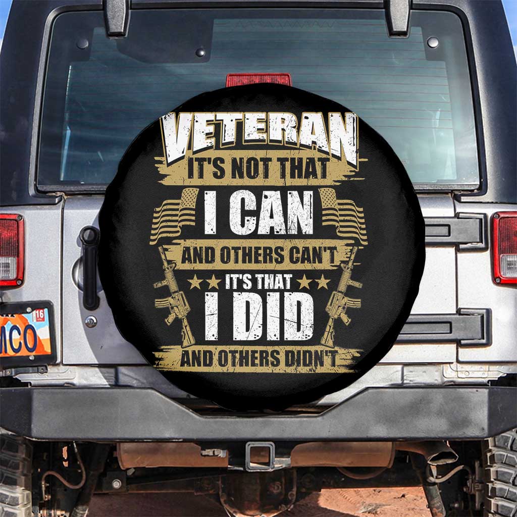 American Veteran Spare Tire Cover Veteran It's That I Did And Others Didn't Proud Patriot