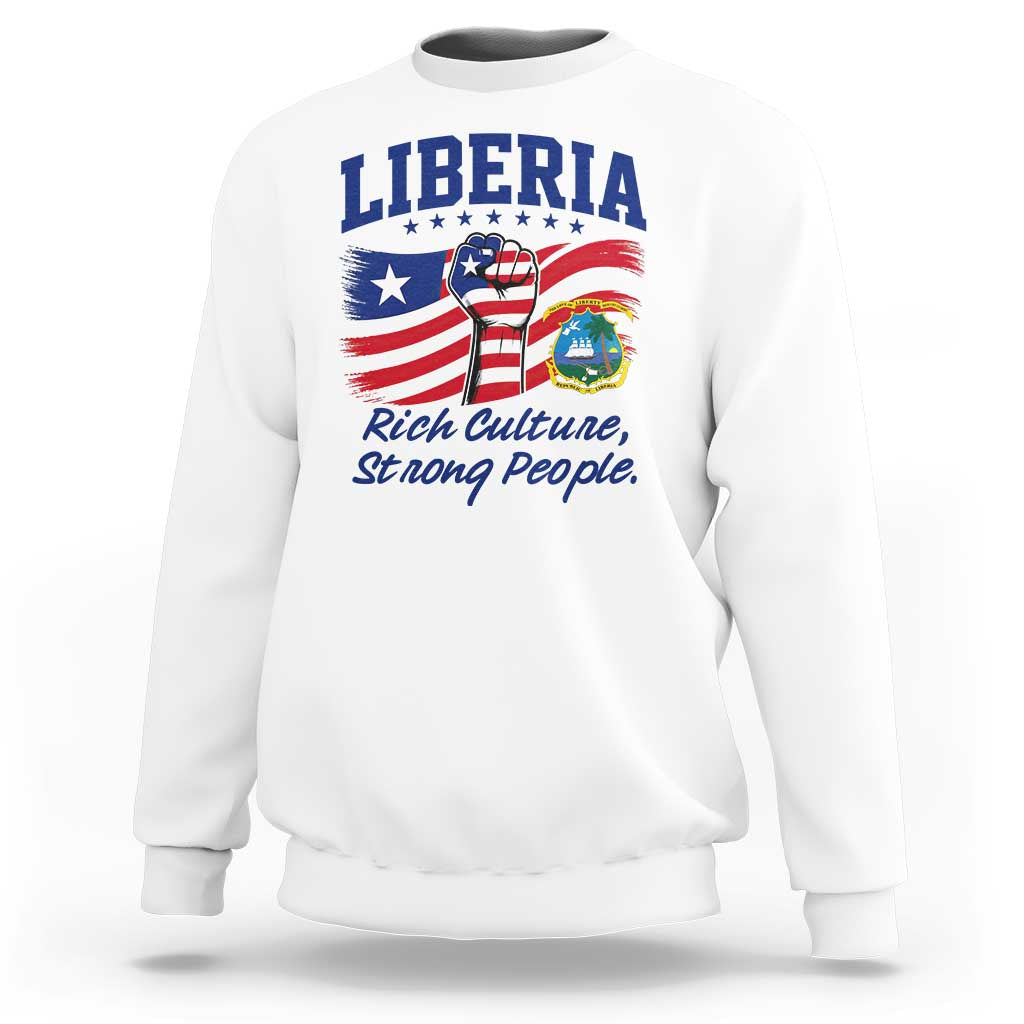 Liberia Rich Culture Strong People Patriotic Sweatshirt Liberian Flag Fist Coat Of Arms Heritage Pride