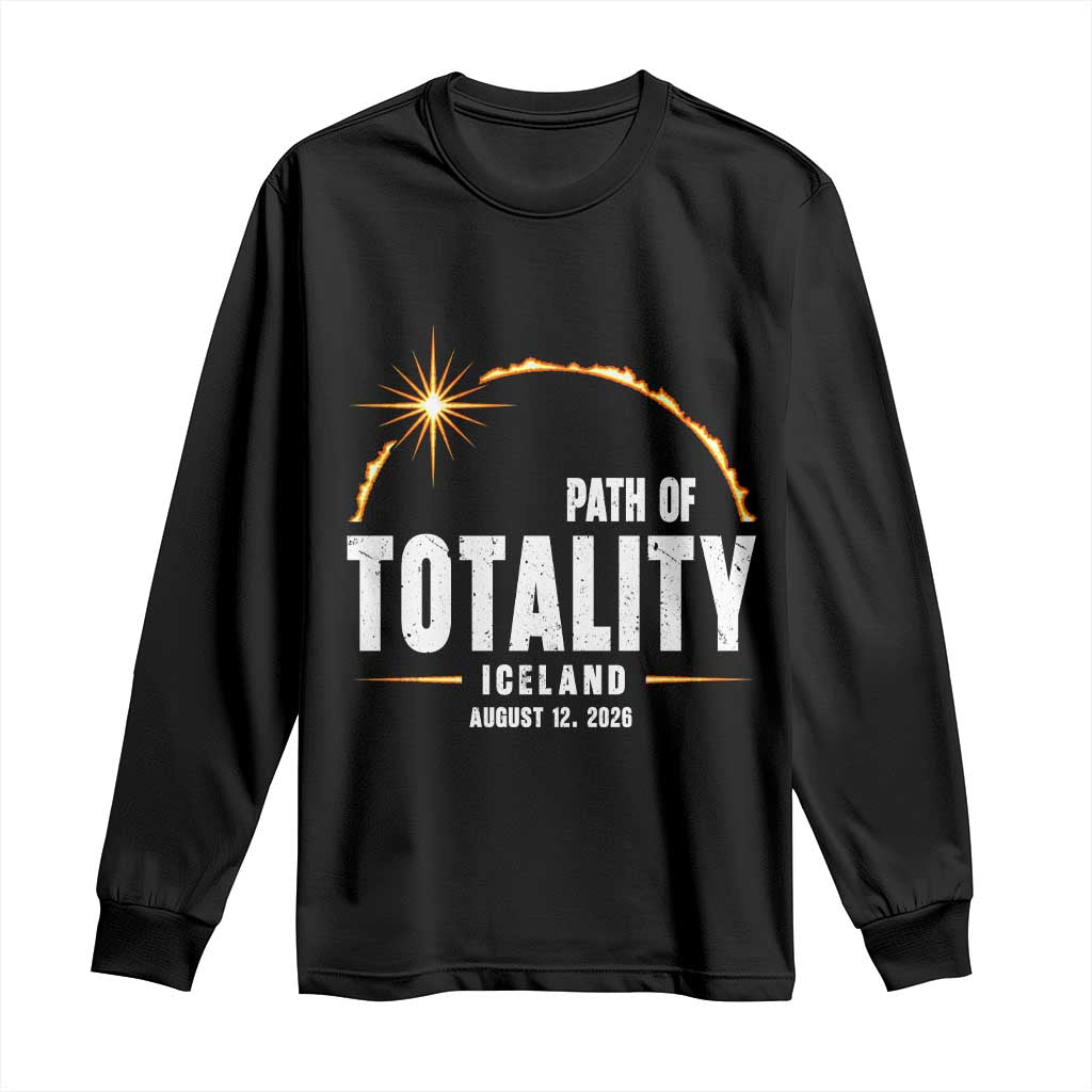 Path of Totality Iceland August 12 2026 Long Sleeve Shirt Total Solar Eclipse Astronomy Travel Gift
