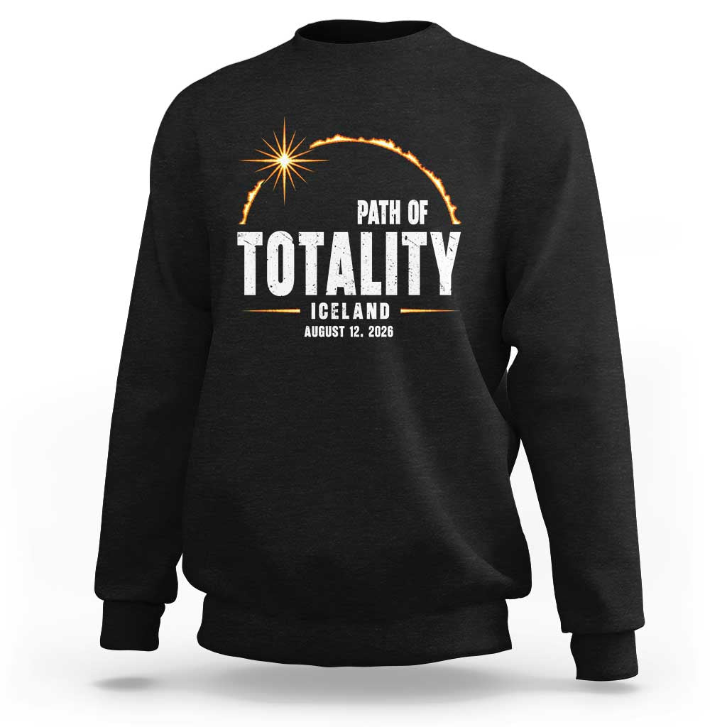 Path of Totality Iceland August 12 2026 Sweatshirt Total Solar Eclipse Astronomy Travel Gift