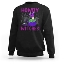 Black Halloween witch sweatshirt with “HOWDY WITCHES” graphic and spiderweb design