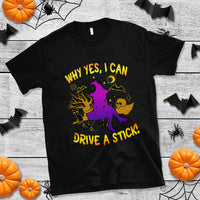 Black Halloween witch crewneck T-shirt with neon “Why yes, I can drive a stick” graphic
