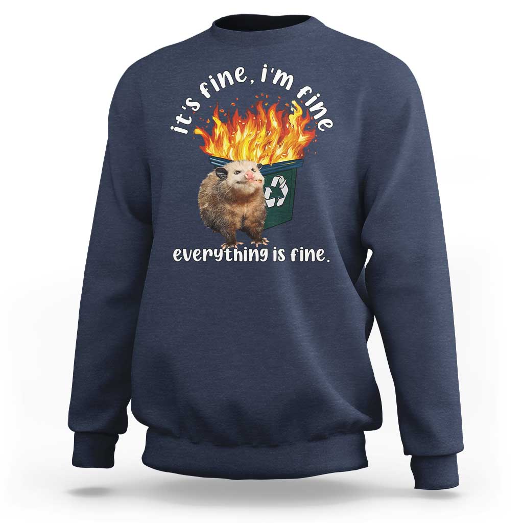 Navy unisex sweatshirt with opossum graphic, flames and “everything is fine” text