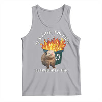 Gray tank top with opossum in flames and everything-is-fine text