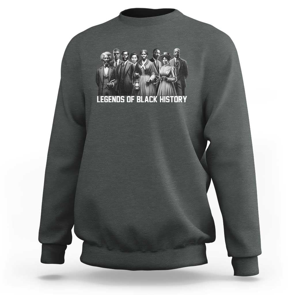 Charcoal gray crewneck sweatshirt with back graphic of civil rights leaders and “LEGENDS OF BLACK HISTORY”