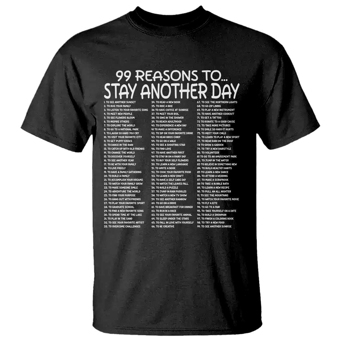 99 Reasons to Stay Another Day Mental Health Support T Shirt Suicide Prevention You Matter Inspiration Radiate Positivity