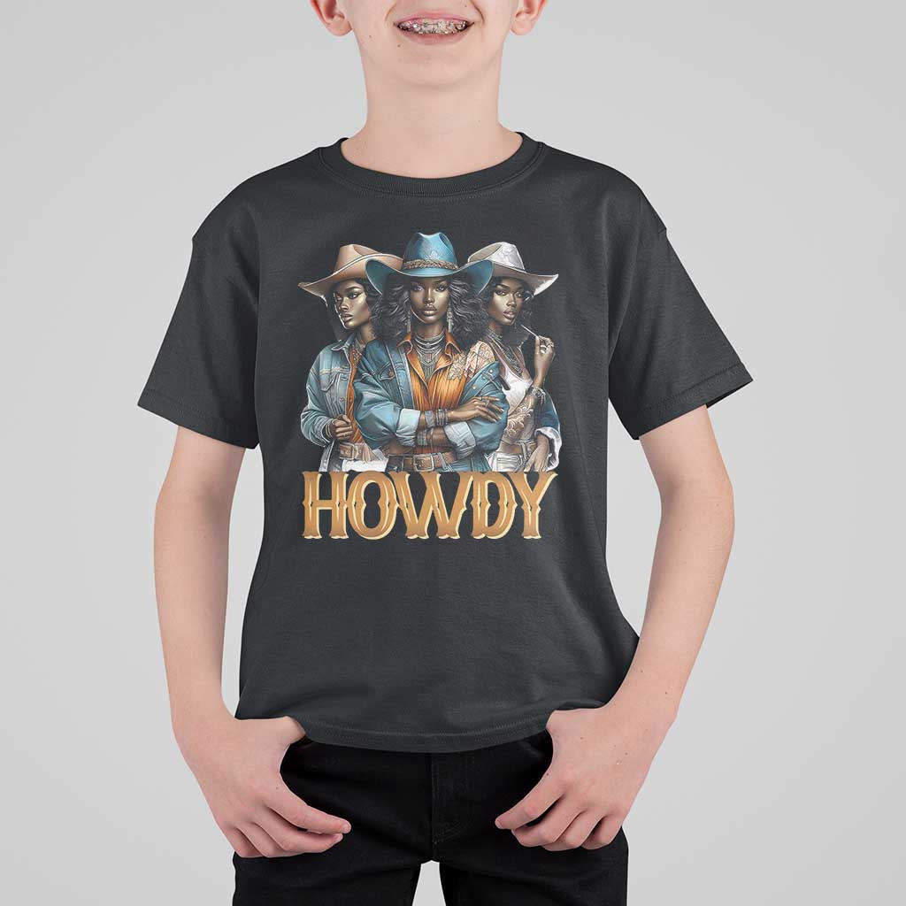 Howdy Melanin Cowgirl T Shirt For Kid Retro Western Rodeo African American Women Black History