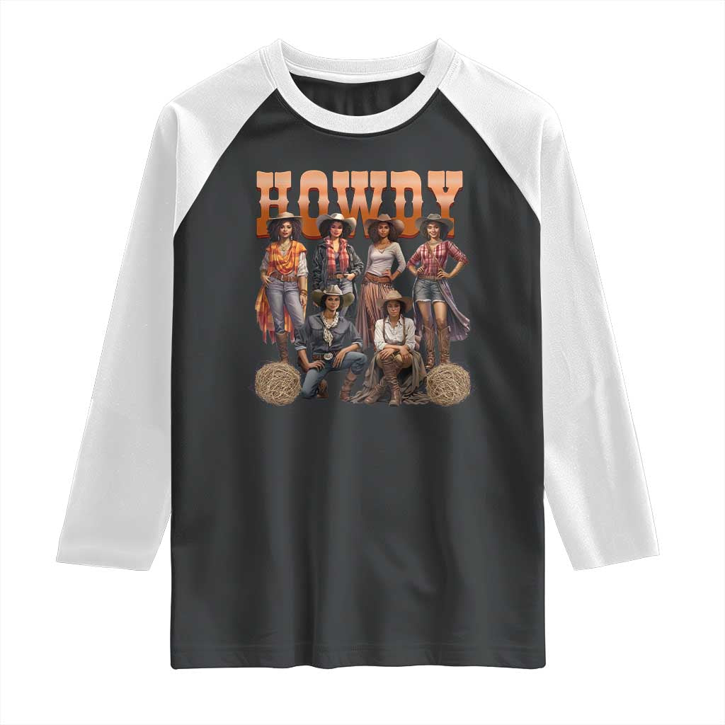 Howdy Melanin Cowgirl Raglan Shirt Black History Western Rodeo Texas