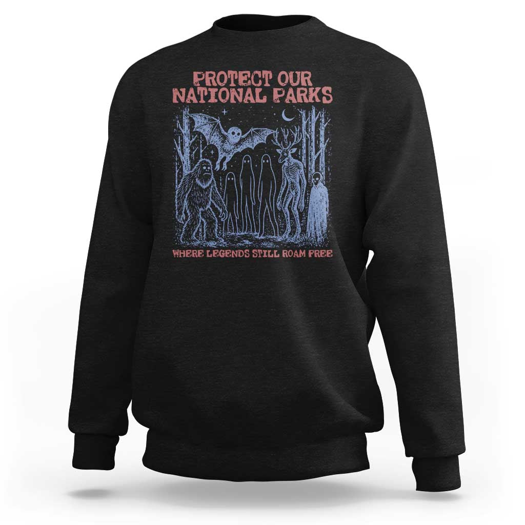 Protect Our National Parks Funny Cryptid Society Vintage Graphic Sweatshirt Bigfoot Mothman Wendigo Where Legends Still Roam Free