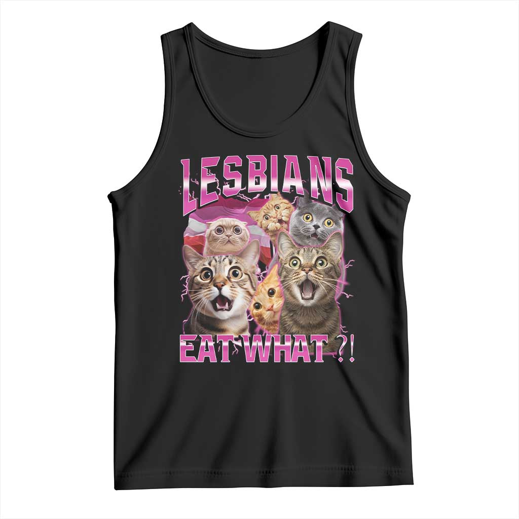 Lesbians Eat What Tank Top Funny LGBTQ+ Pride Cats Meme Feline Lover Bootleg