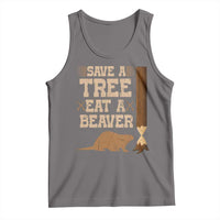 Funny Save A Tree Eat A Beaver Tank Top Hunting Beavers Hunter