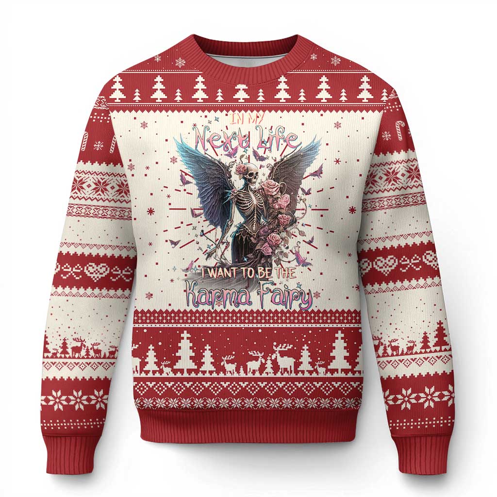 Fairy Skeleton Ugly Christmas Sweater In My Next Life I Want To Be The Karma Rose Angel Skull - Wonder Print Shop