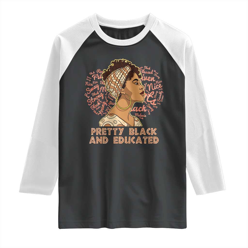 Afro Melanin Woman Raglan Shirt Pretty Black And Educated African American Pride